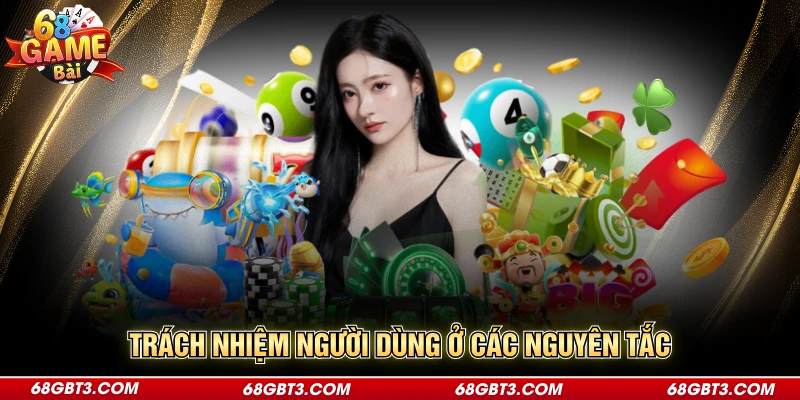 Trách nhiệm nổi bật khi tham gia điều khoản sử dụng ở sân chơi